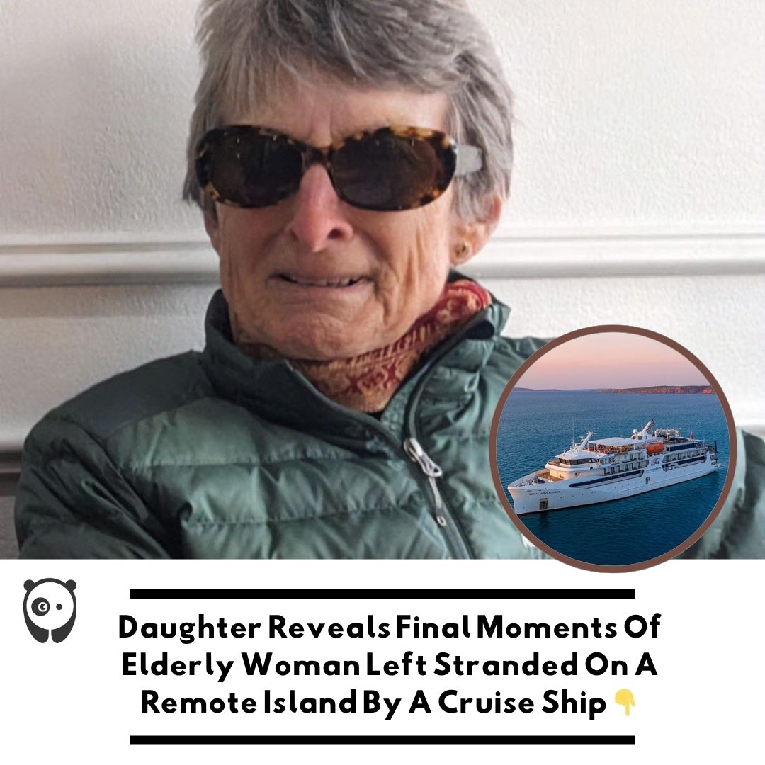 Elderly woman’s tragic final moments after being left on a remote island by a cruise ship revealed by her devastated daughter. Click link in bio for the details.