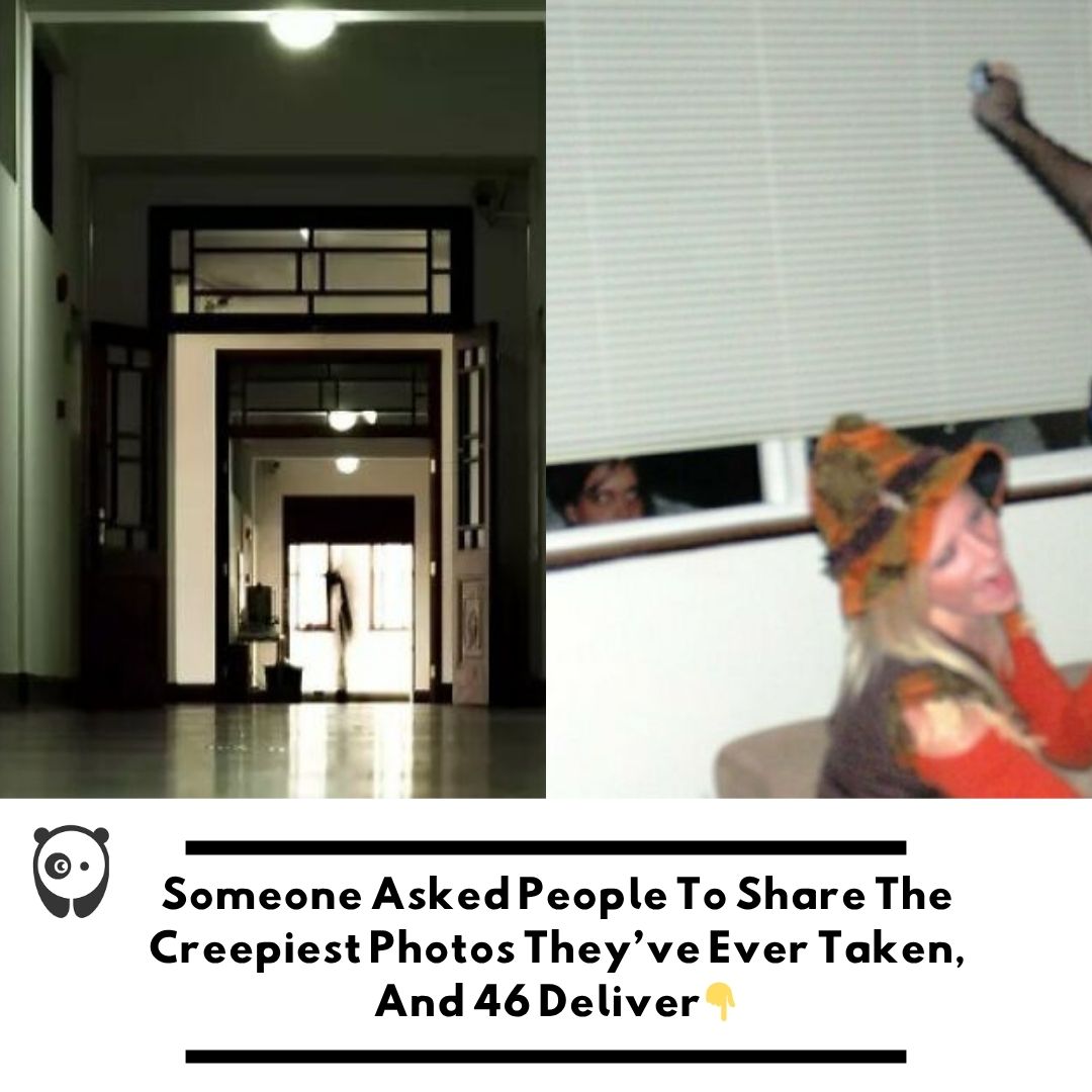 Someone asked people to share the creepiest photos they’ve ever taken, and 46 deliver. Click link in bio for more!