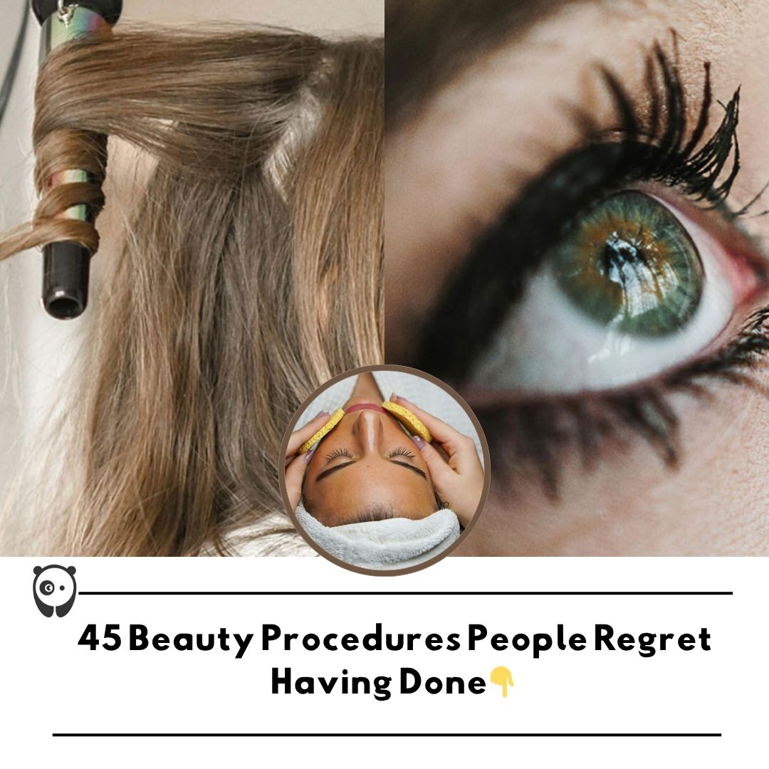 45 beauty procedures people regret having done. Click link in bio for more!