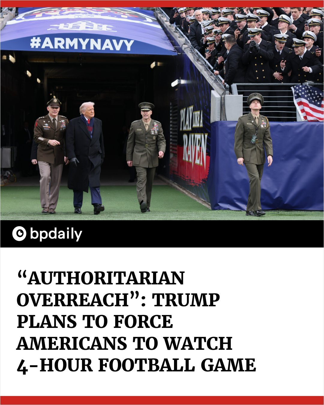 “Authoritarian overreach”: Trump plans to force Americans to watch 4-hour football game (link in the comments)