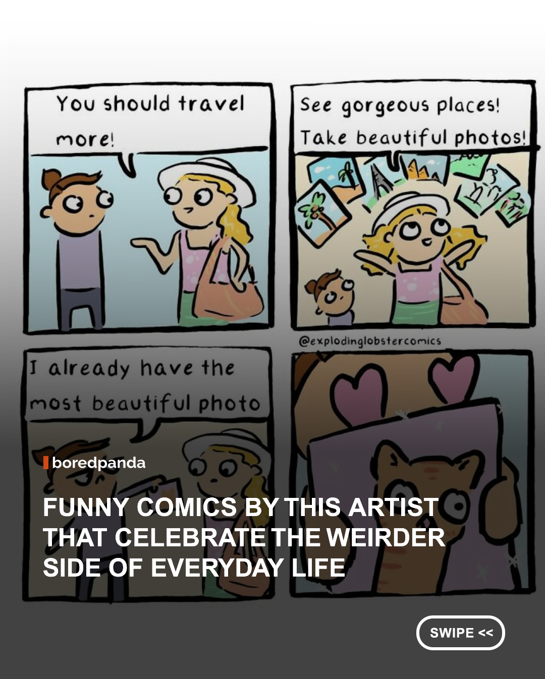 Life is full of odd little habits, intrusive thoughts, awkward interactions, and moments that probably make more sense in our heads than they do out loud. Clair Hart, the artist behind Exploding Lobster Comics, has a knack for turning exactly those experiences into colorful, charming comics with punchlines that often take an unexpectedly absurd turn.