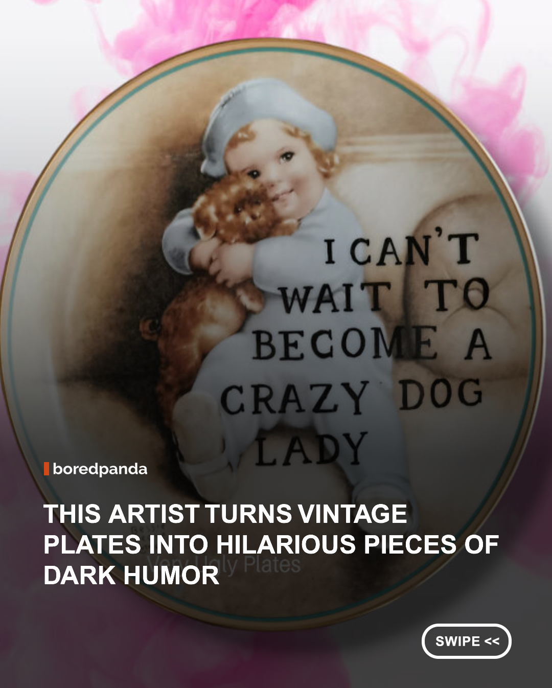 In a world where traditional art often takes center stage, Kamila Majcher dares to challenge the status quo with her whimsical and delightfully irreverent art project, @veryuglyplatess "Very Ugly Plates." Combining a keen eye for vintage aesthetics with a sharp sense of humor, Kamila transforms ordinary porcelain plates into extraordinary pieces of art that are anything but conventional.



"Very Ugly Plates" is a celebration of the quirky and the unconventional, capturing the essence of modern humor through classical designs. Each plate features hilariously unexpected phrases juxtaposed with charming vintage imagery, creating a unique and unforgettable visual experience. 





#Art #Plates #Humor #vintage
